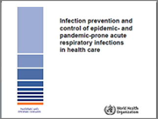Infection prevention and control of epidemic- and pandemic-prone acute respiratory infections in health care