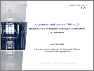 TRBA 100 – Schulungsmaterial (verweist auf: TRBA 100: Grundlagen)
